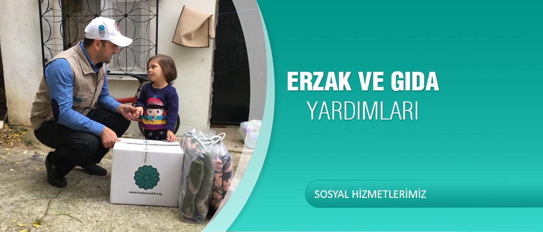 ERZAK VE GIDA YARDIMLARI
