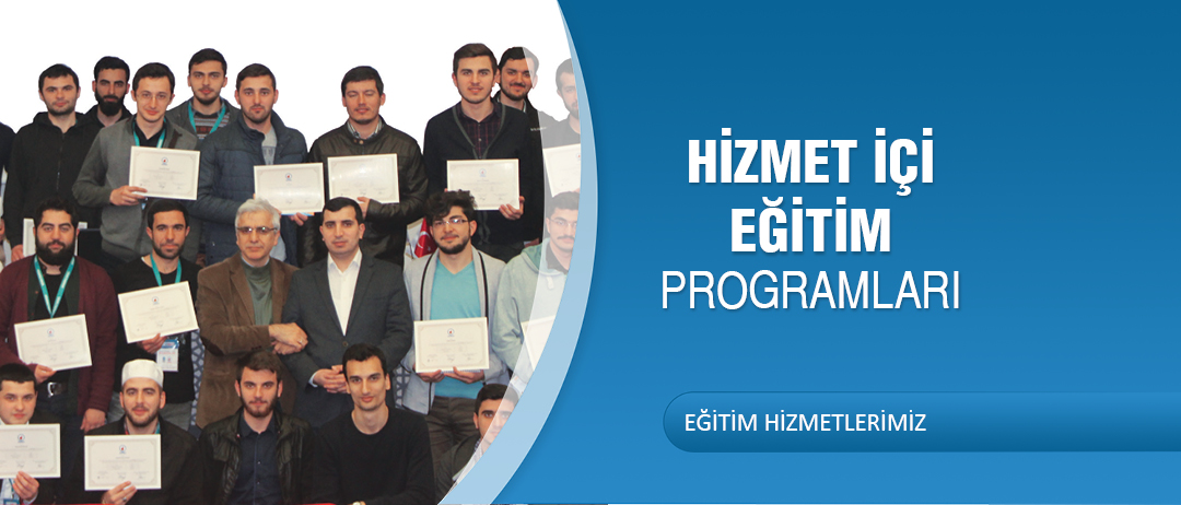 HİZMET İÇİ EĞİTİM PROGRAMLARI