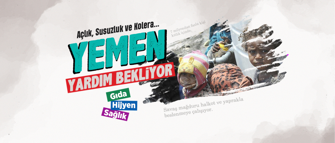 YEMEN YARDIM BEKLİYOR