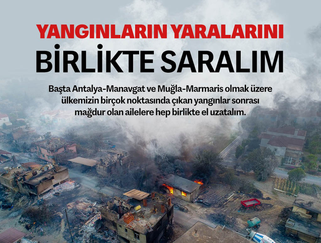 YANGINLARIN YARALARINI BİRLİKTE SARALIM