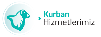 KURBAN HİZMETLERİMİZ