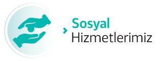SOSYAL HİZMETLERİMİZ