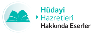 Hüdayi Hz Hakkında Eserler