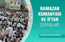 RAMAZAN KUMANYASI VE İFTAR SOFRALARI