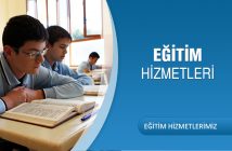 EĞİTİM HİZMETLERİMİZ