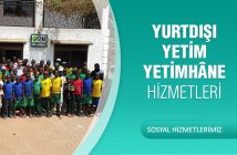 YURTDIŞI YETİM/YETİMHÂNE HİZMETLERİ